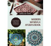 Sophia Oo Young Modern Mandala Afghan Book (Tascabile)