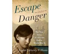 Sophia Orlovsky Williams Escape into Danger (Copertina rigida)