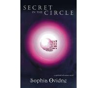 Sophia Ovidne Secret in the Circle (Tascabile)