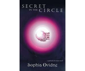 Sophia Ovidne Secret in the Circle (Tascabile)