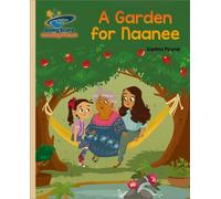 Sophia Payne Reading Planet - A Garden for Naanee - Gold: Galaxy (Tascabile)