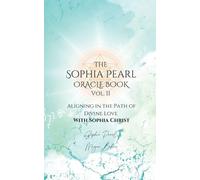 Sophia Pearl Megan Baker The Sophia Pearl Oracle Book Vol. II (Tascabile)