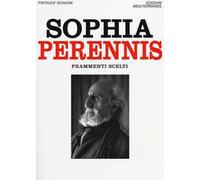 Sophia Perennis. Frammenti scelti