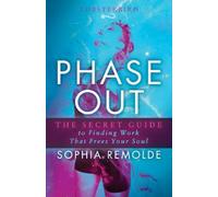 Sophia Remolde Phase Out (Tascabile)
