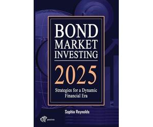 Sophia Reynolds Bond Market Investing 2025 (Tascabile)
