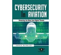 Sophia Reynolds Cybersecurity In Aviation (Tascabile)