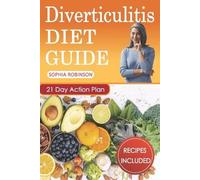 Sophia Robinson Diverticulitis Diet Guide (Tascabile)