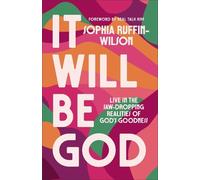 Sophia Ruffin-Wilson It Will Be God (Tascabile)