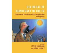 Sophia Russack Steven Blockmans Deliberative Democracy in the EU (Tascabile)