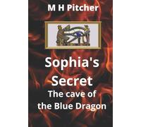 Sophia’s Secret The Cave of the Blue Dragon