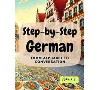 Sophia S Step-by-Step German (Tascabile)