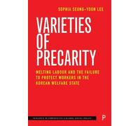 Sophia Seung-yoon Lee Varieties of Precarity (Copertina rigida)