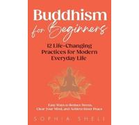 Sophia Shell Buddhism for Beginners (Tascabile)
