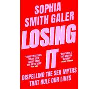 Sophia Smith Galer Losing It (Tascabile)