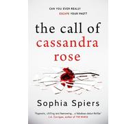 Sophia Spiers The Call of Cassandra Rose (Tascabile)