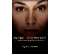 Sophia Summers Asperger's-If You Only Knew (Tascabile)