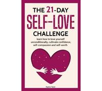 Sophia Taylor The 21 Day Self-Love Challenge (Tascabile)