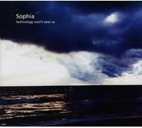 Sophia - Technology Won't Save Us