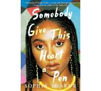 Sophia Thakur Somebody Give This Heart a Pen (Copertina rigida)
