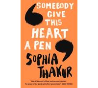 Sophia Thakur Somebody Give This Heart a Pen (Tascabile)