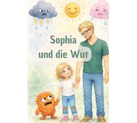 Sophia und die Wut