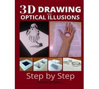 Sophia Williams 3d drawing and optical illusions (Tascabile)