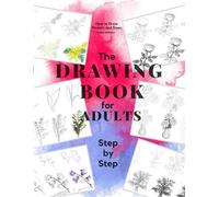 Sophia Williams How to Draw Flowers and Trees (Tascabile)