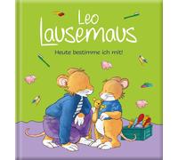 Sophia Witt Mar Leo Lausemaus - Heute bestimme ich mit: Kind (Copertina rigida)