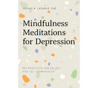 Sophie A Lazarus PhD Mindfulness Meditations for Depression (Tascabile)