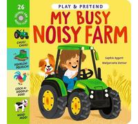 Sophie Aggett My Busy Noisy Farm (Libro di cartone) Play and Pretend