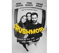 Sophie Ansari Penn Badgley Nava Kavelin Crushmore (Copertina rigida)