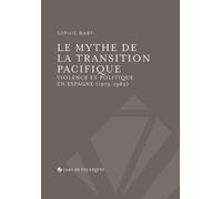 Sophie Baby Le mythe de la transition pacifique (Tascabile)