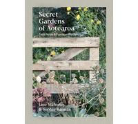 Sophie Bannan Jane Mahoney Secret Gardens of Aotearoa (Copertina rigida)