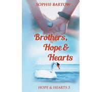 Sophie Bartow Brothers, Hope & Hearts (Copertina rigida)