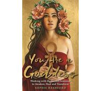 Sophie Bashford You Are a Goddess (Tascabile)