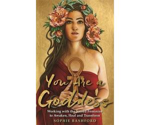 Sophie Bashford You Are a Goddess (Tascabile)