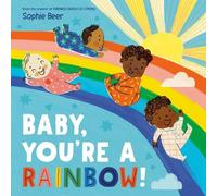 Sophie Beer Baby, You're a Rainbow (Libro di cartone)