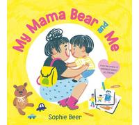 Sophie Beer My Mama Bear and Me (Libro di cartone)