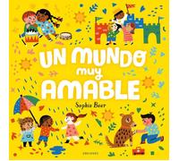Sophie Beer Raul Un mundo muy amable / Kindness Makes Us Strong (Gi (Tascabile)