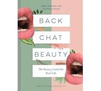 Sophie Beresiner Lisa Potter-Dixon Back Chat Beauty (Copertina rigida)