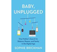 Sophie Brickman Baby, Unplugged (Tascabile)