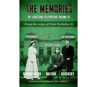 Sophie Buxhoeveden The Memories of a Russian Yesteryear - Volume IV (Tascabile)