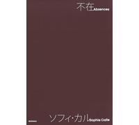 Sophie Calle - Absences