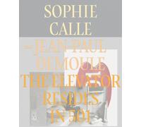 Sophie Calle Jean-Paul Demoule The Elevator Resides in 501 (Copertina rigida)