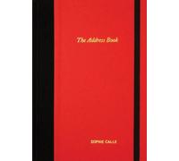 Sophie Calle Sophie Calle: The Address Book (Copertina rigida)