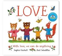 Sophie Cashell Love: A book about love and kindness from Axel (Libro di cartone)