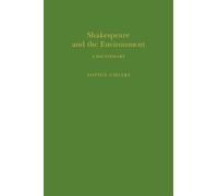 Sophie Chiari Shakespeare and the Environment: A Dictionary (Copertina rigida)