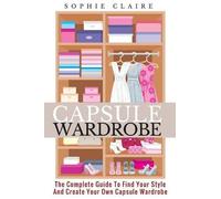 Sophie Claire Capsule Wardrobe (Tascabile)