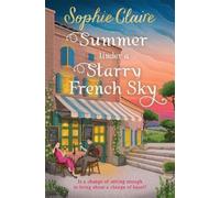 Sophie Claire Summer Under a Starry French Sky (Tascabile)