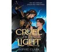 Sophie Clark Cruel Is the Light (Copertina rigida)